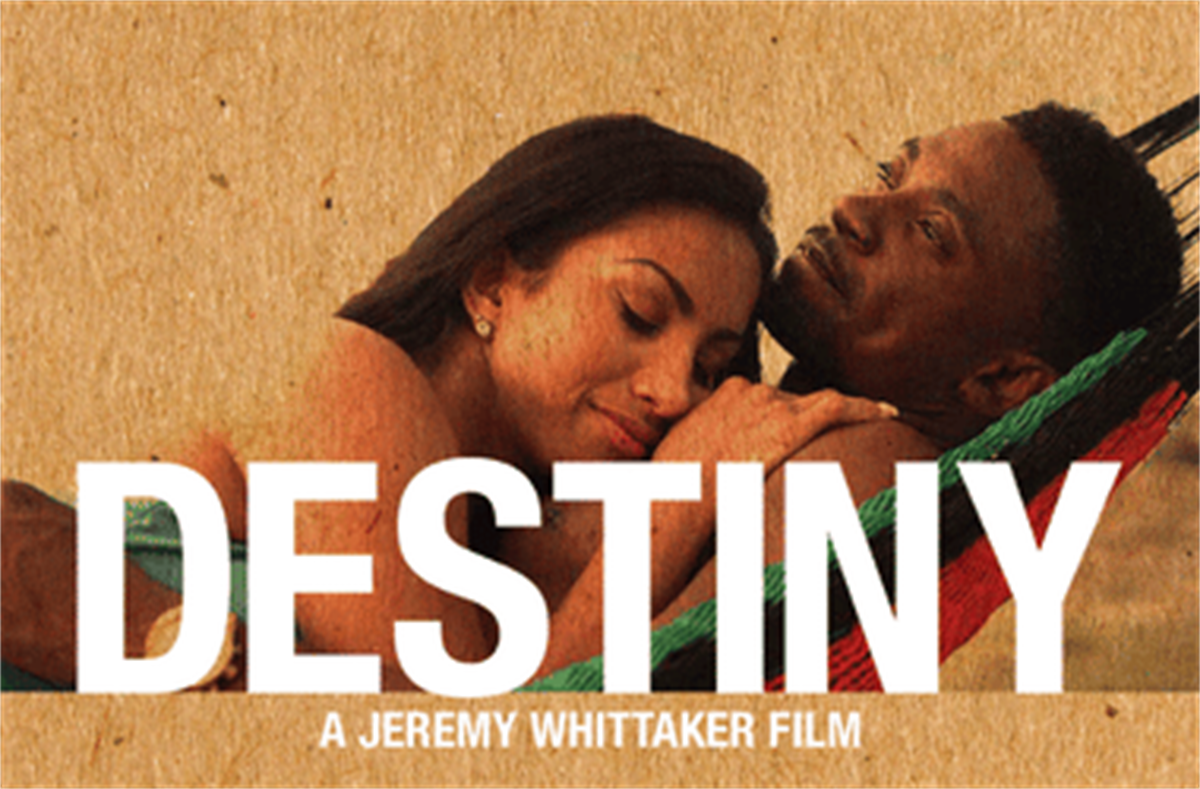 Destiny - A Jeremy Whittaker Film